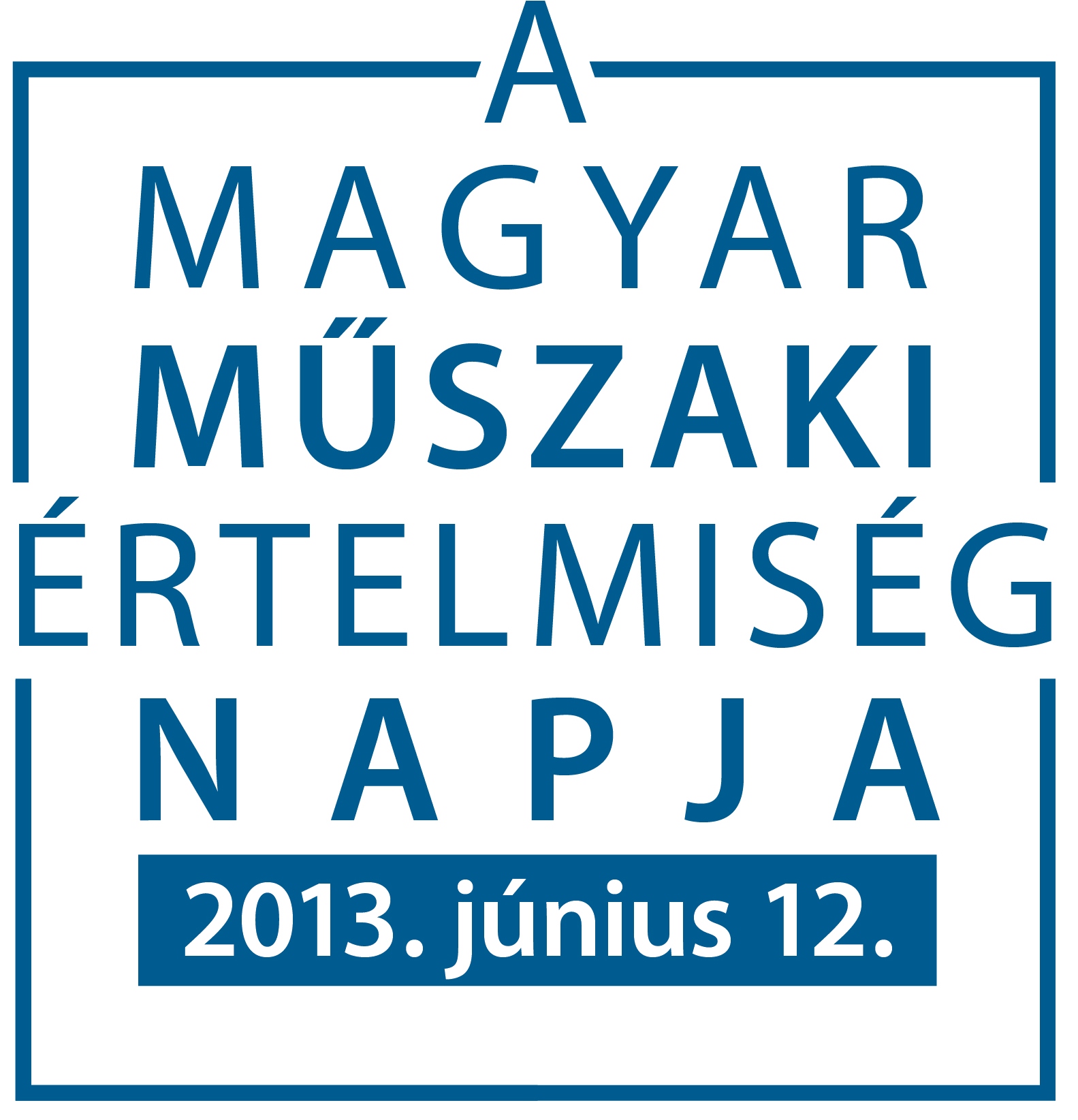 Magyar Értelmiség Napja - 2013